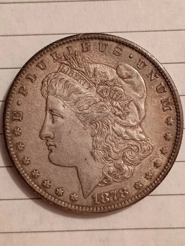 1878 S MORGAN SILVER DOLLAR TONER, AU QUALITY  OWN A PIECE OF HISTORY!!