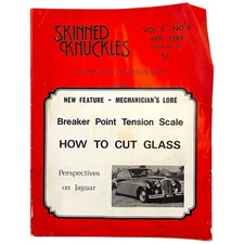 SKINNED KNUCKLES A Journal of Car Restoration How to Cut Glass Apr 1984 #93