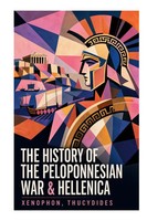 Xenophon (U. A.) | The History Of The Peloponnesian War & Hellenica | Buch