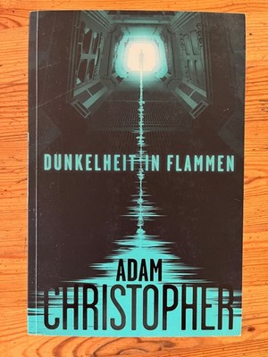 Dunkelheit in Flammen - Spider Wars 1, Adam Christopher, Tb 2015 neuwertig