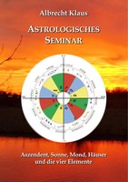Albrecht Klaus | Astrologisches Seminar | Taschenbuch | Deutsch (2018) | 208 S.