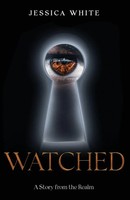 Jessica White | Watched | Taschenbuch | Englisch (2025) | A Story From The Realm