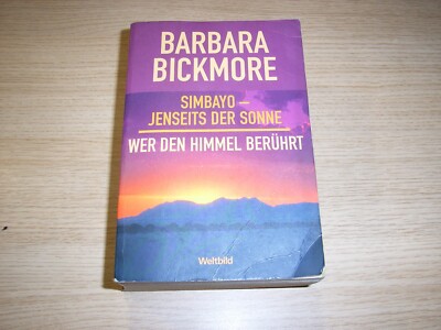Barbara Bickmore - Wer den Himmel berührt, Simbajo jenseits der Sonne Weltbild V