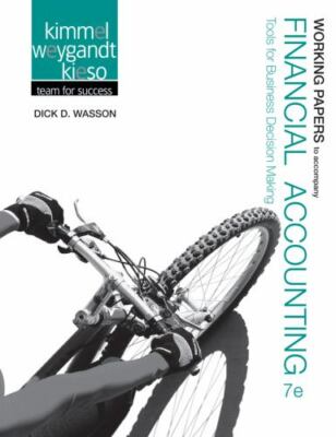 Working Papers to Accompany Financial Accounting: Tools for Business Decision...