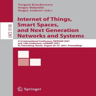 Internet of Things Smart Spaces and Next Generation Networks and