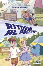 Ritorno Al Passato Chiara Bonazzi Piemme 2026