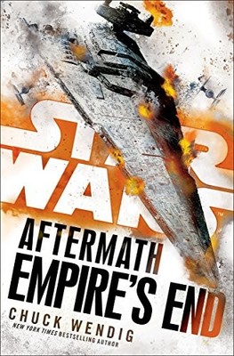 Star Wars: Aftermath: Empire's End, Wendig, Chuck