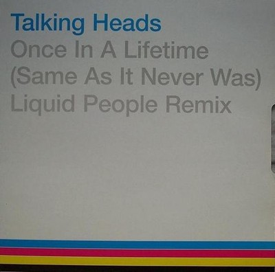 Talking Heads - Once In A Lifetime (Same As It Never Was) Liquid People Remix...