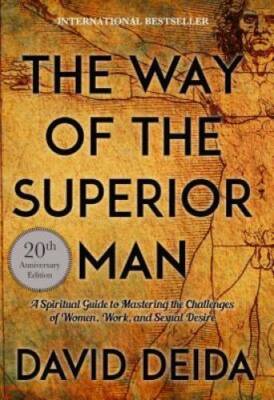 The Way of the Superior Man: A Spiritual Guide to Mastering the Challenge - GOOD