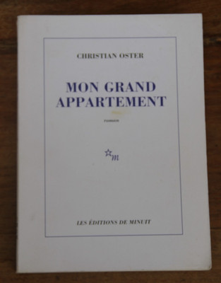 CHRISTIAN OSTER - MEINE GROSSE WOHNUNG - LES EDITIONS DE MINUIT - 1999 - BE