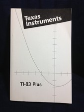 Texas Instruments TI-83 Plus Graphing Calculator Guidebook MANUAL ONLY 2004   