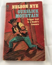GUNSLICK MOUNTAIN BY NELSON NYE   (1964) ACE D-592  PULP WESTERN GREAT COVER !