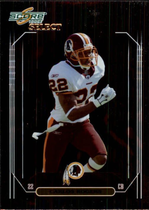 2006 Score Select Carlos Rogers #281 - 1 of 1