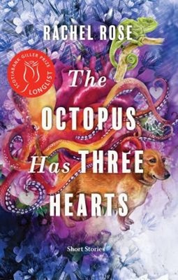 The Octopus Has Three Hearts Paperback Rachel Rose