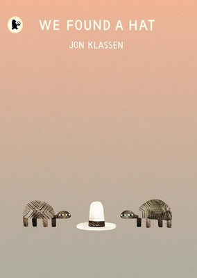 We Found a Hat | Jon Klassen | 2017 | englisch
