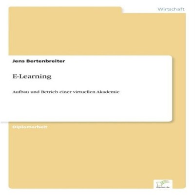 E-LearningAufbau und Betrieb einer virtuellen Akademie Jens Berte