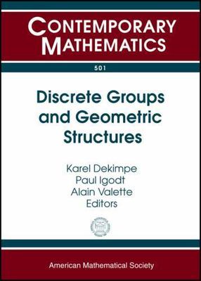 Discrete Groups and Geometric Structures: Workshop on Discrete Groups and...