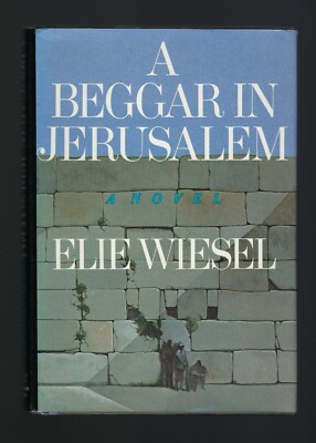 A BEGGAR IN JERUSALEM by Elie Weisel (1970 Hardcover)