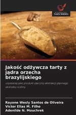 Jakoc odywcza tarty z jdra orzecha brazylijskiego by Rayone Wesly Santos de Oliv