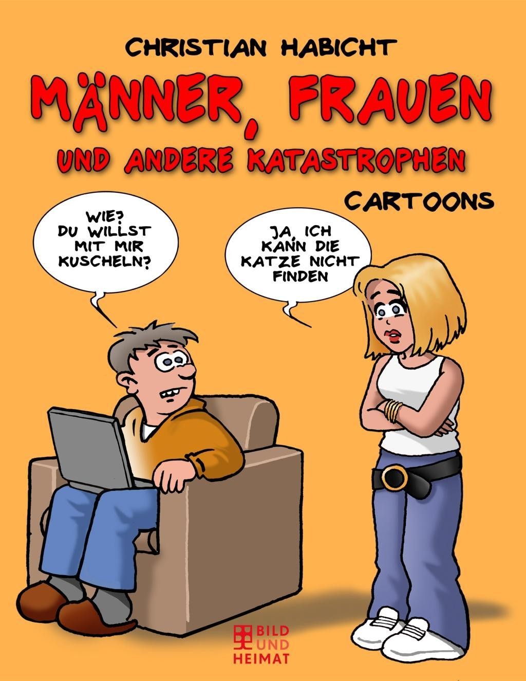 Frauen, Männer und andere Katastrophen Christian Habicht