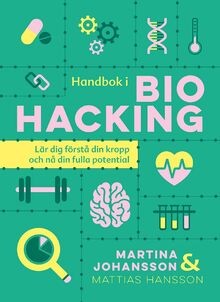 Handbok i biohacking von Johansson, Martina | Buch | Zustand sehr gut
