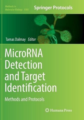 MicroRNA Detection and Target Identification - 9781493983223