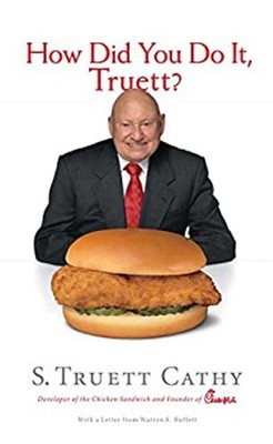 How Did You Do It, Truett? : A Recipe for Success Hardcover S. Tr
