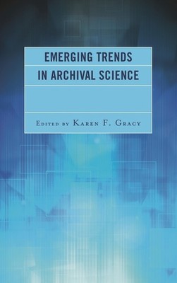 Emerging Trends In Archival Science