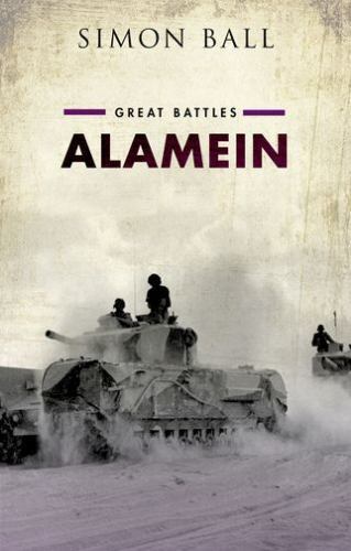 Alamein: Great Battles, Ball, Simon, Very Good