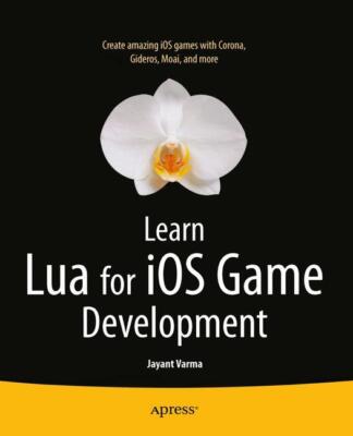 Learn Lua for iOS Game Development | Buch | 9781430246626