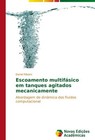 Escoamento multifásico em tanques agitados mecanicamente von Daniel Ribeiro (2014, Taschenbuch)