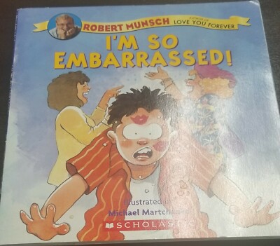 I'm so embarrassed!