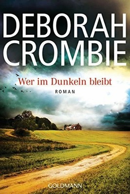 Wer im Dunkeln bleibt: Die Kincaid-James-Romane 16 - Roman Buch Goldmann Verlag