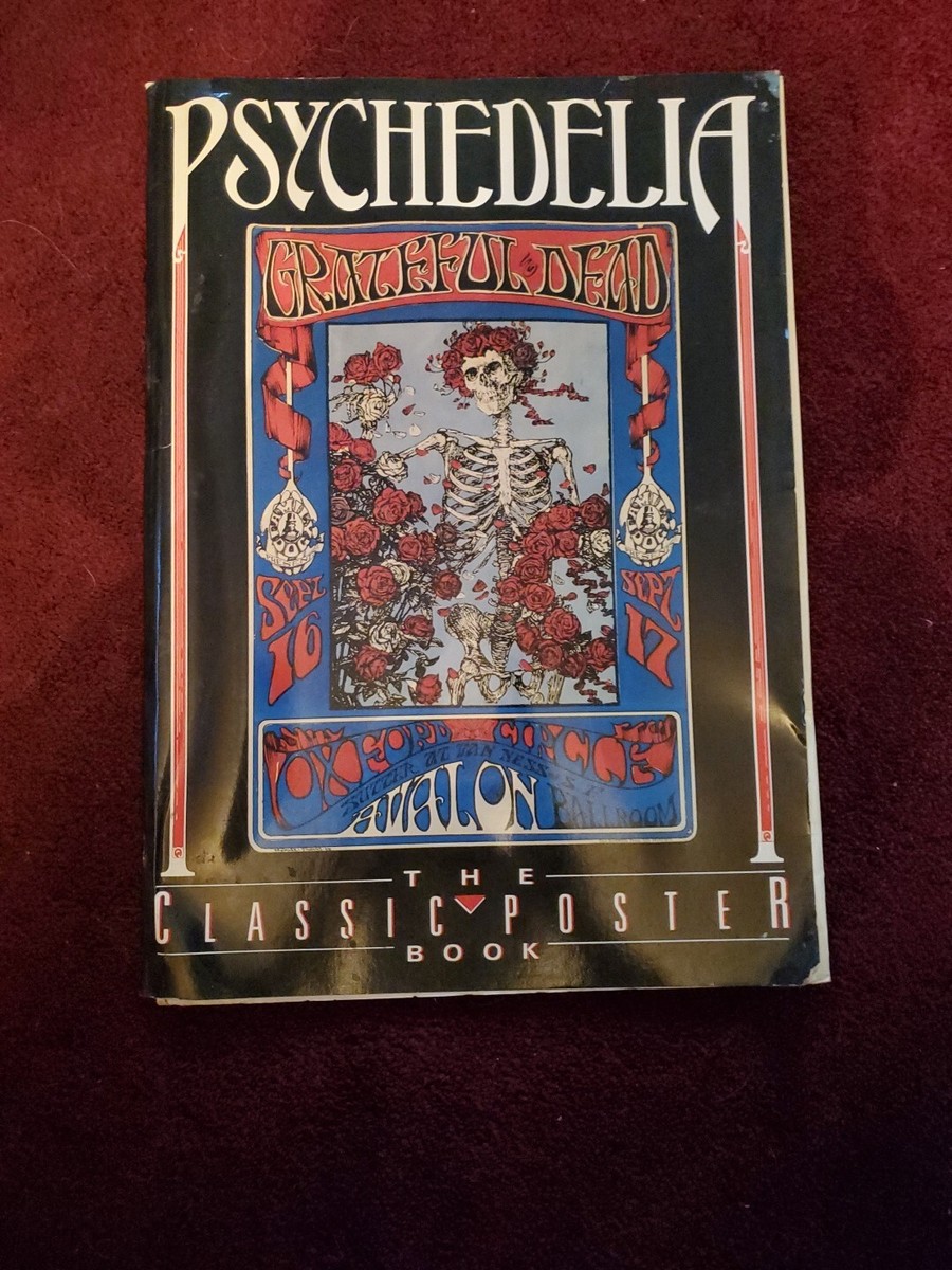 グレイトフルデッド PSYCHEDELIA クラシック ポスター ブック Psychedelia: The Classic Poster Book | eBay