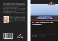 Ezzeddine Bouzouita | La Rivoluzione Culturale Universale | Taschenbuch (2021)