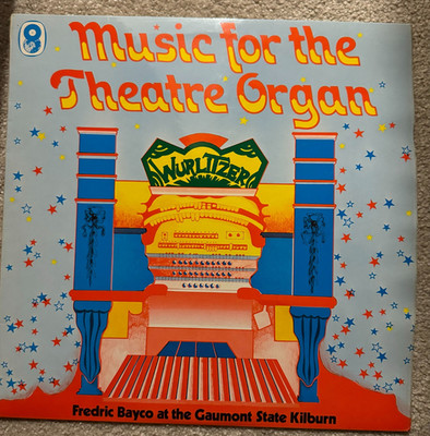 Fredric Bayco - Music For The Theatre Organ (LP, Album, Club)
