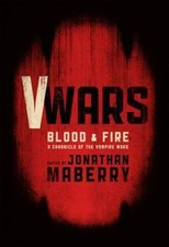 V-Wars: Blood and Fire by Anderson, Kevin J.; Correia, Larry