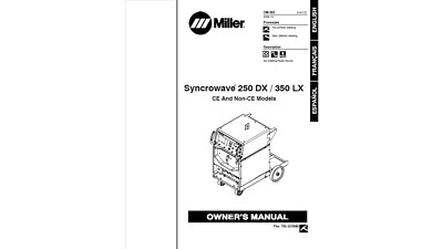 Miller Syncrowave 250 DX and Miller Syncrowave 350 LX Owner's Manual (Reprint)