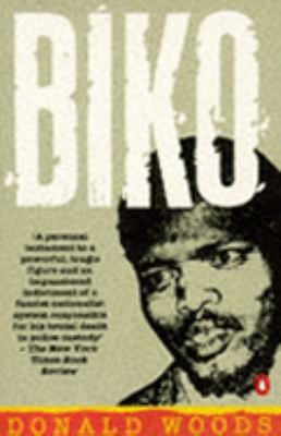 Biko by DONALD WOODS