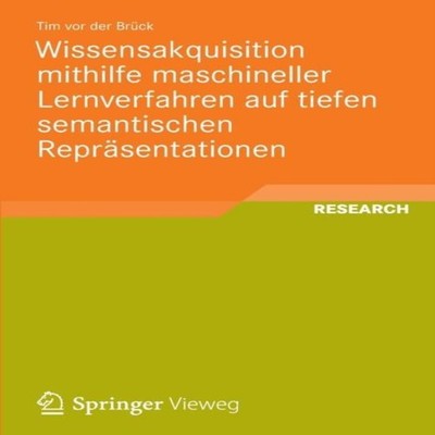 Wissensakquisition mithilfe maschineller Lernverfahren auf tiefen