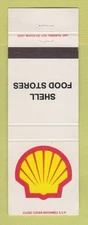 Matchbook Cover - Shell oil gas Food Stores