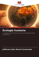 ÉCologie Humaine La Relation De L'homme Avec L'environnement Et Les Autres êTres