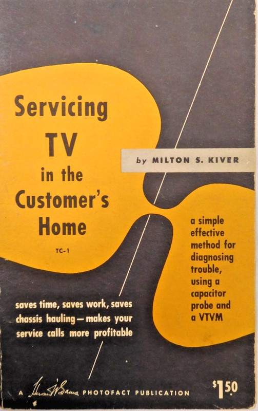 1951 – Servicing TV In The Customers Home – First Edition - 96 Pages