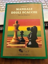 MANUALE DEGLI SCACCHI MARIOTTI dalle basi all'agonismo I libri di Gulliver 1^ed