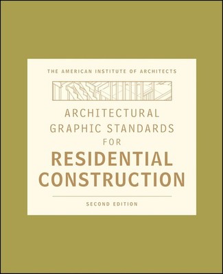 Architectural Graphic Standards for Residential Construction (Ramsey/Sleeper...