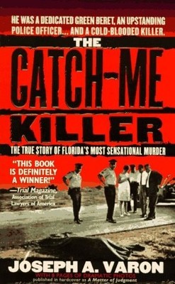 The Catch-Me Killer by Varon, Joseph A., Acceptable Book