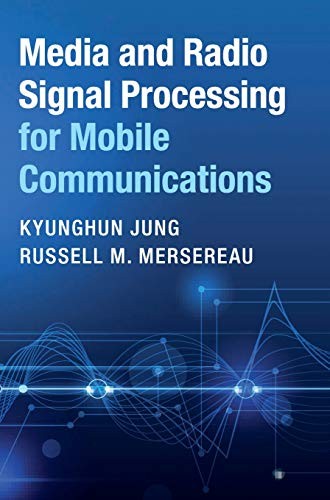 Media and Radio Signal Processing for Mobile Communications (New)