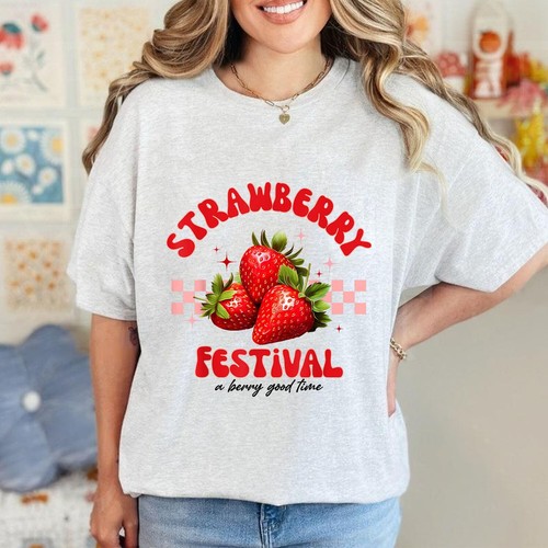 Strawberry Festival A Berry Good Time Strawberries Season Unisex T-Shirt - Picture 3 of 23