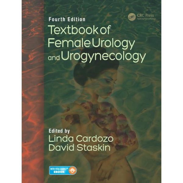 TEXTBOOK OF FEMALE UROLOGY & UROGYNECOLOGY Vol 1 / 4th Edit HARDBACK