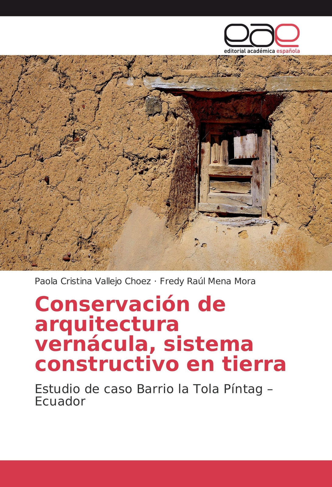 Thumbnail - Paola Cristina Vallejo Choez (u. A.) | Conservación De Arquitectura...